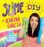 Slime DIY de Karina Garcia (Spanish Edition)