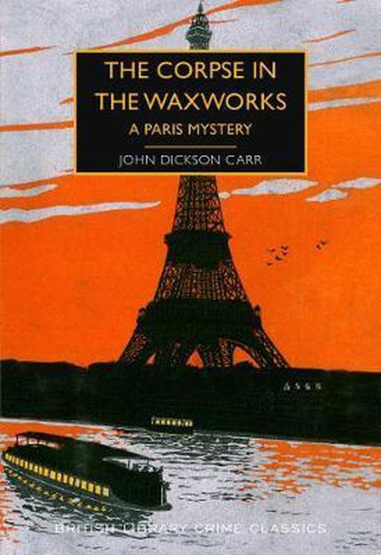 The Corpse in the Waxworks A Paris Mystery 87 British Librar ... - cover