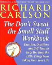 Don't Sweat the Small Stuff at Work