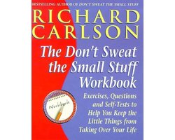 Don't Sweat the Small Stuff at Work