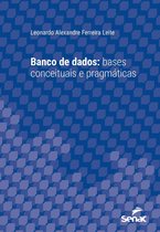 Série Universitária - Banco de dados: bases conceituais e pragmáticas