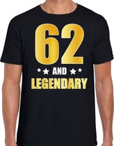 62 and legendary verjaardag cadeau t-shirt / shirt - zwart - gouden en witte letters - voor heren - 62 jaar verjaardag kado shirt / outfit M