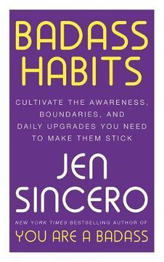 Foto: Badass habits cultivate the awareness boundaries and daily upgrades you need to make them stick 1 new york times bestselling author of you are a badass