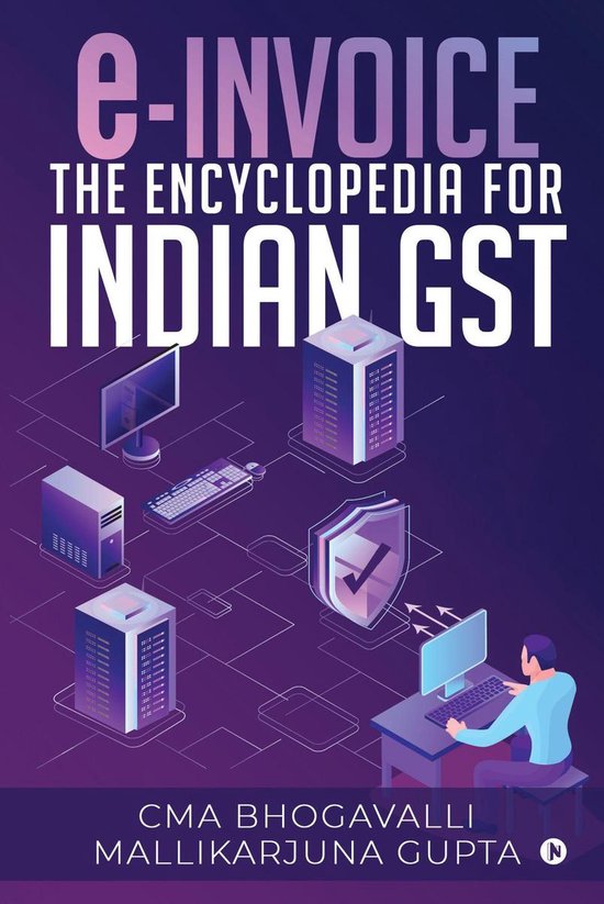 e-Invoice the Encyclopedia for Indian GST - cover