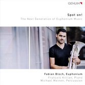 Spot On! - The Next Generation Of Euphonium Music