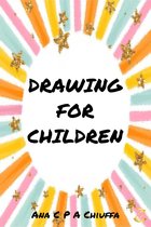 DRAWING FOR CHILDREN