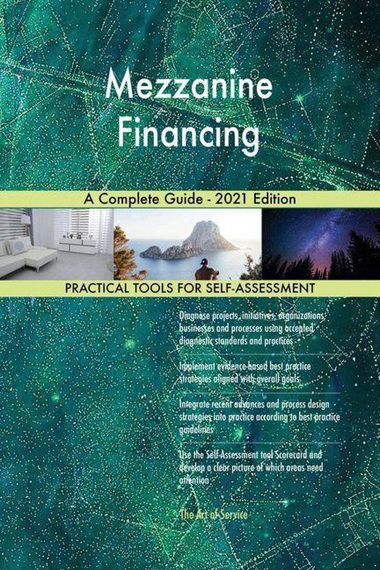 Mezzanine Financing A Complete Guide - 2021 Edition (ebook), Gerardus ...