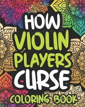 How Violin Players Curse