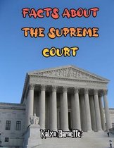 Facts about the Supreme Court