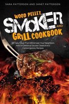 Wood Pellet Smoker and Grill Cookbook