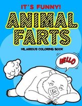 Animal Farts Hilarious Coloring Book It's Funny!