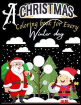 A Christmas coloring book for Every Winter Day