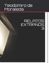 Relatos Extranos 3