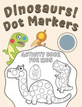 Dinosaurs! Dot Markers Activity Book For Kids