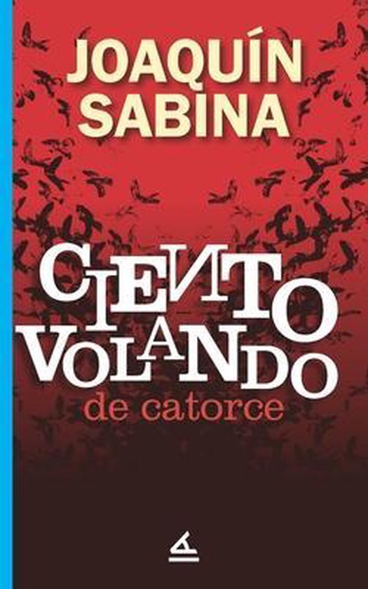 Ciento volando de catorce, Joaquin Sabina