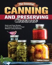 The Essential Canning and Preserving Cookbook