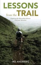 Lessons from the Trail