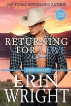 Cowboys of Long Valley Romance - Large Print- Returning for Love