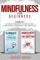 Mindfulness for Beginners: 2 Books in 1