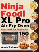 Ninja Foodi XL Pro Air Fry Oven Cookbook for Beginners