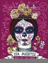 Sugar Skulls Day of The Dead Coloring Book
