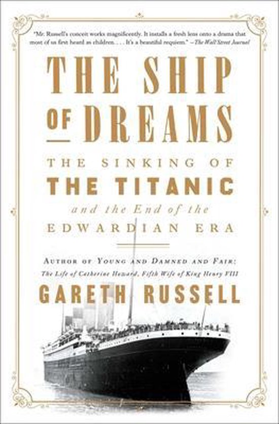 The Ship of Dreams The Sinking of the Titanic and the End of ... - cover