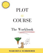 Plot A Course The Workbook