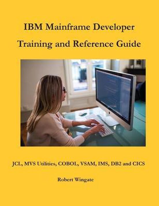 IBM Mainframe Developer Training and Reference Guide - cover