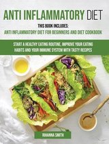 Anti Inflammatory Diet: This Book Includes