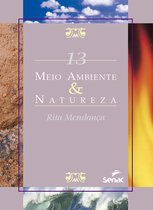 Série Meio Ambiente 13 - Meio ambiente & natureza