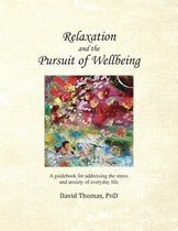 Relaxation and the Pursuit of Wellbeing