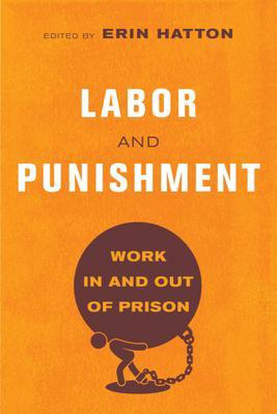 Labor and Punishment 9780520305335 Hatton, Erin Boeken