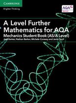 A Level Further Mathematics for AQA Mechanics Student Book ASA Level ASA Level Further Mathematics AQA