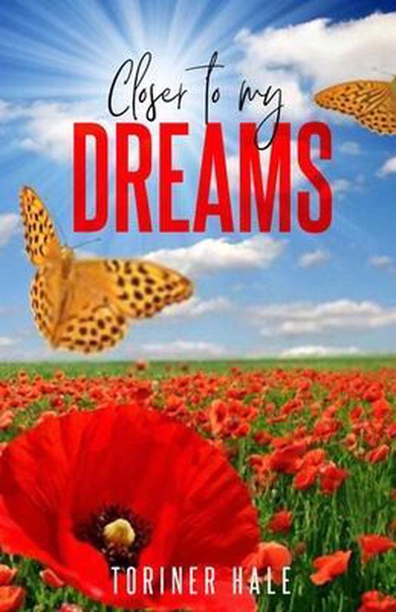 Closer To My Dreams van Toriner Hale