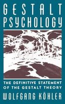 Gestalt Psychology - The Definitive Statement of the Gestalt Theory