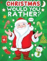 Christmas would you rather?