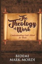 The Theology of Work