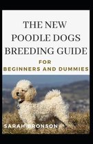 The New Poodles Dogs Breeding Guide For Beginners And Dummies