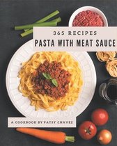 365 Pasta with Meat Sauce Recipes