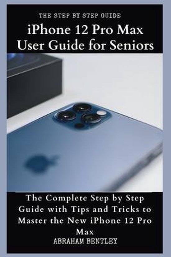 iPhone 12 Pro Max User Guide for Seniors - cover