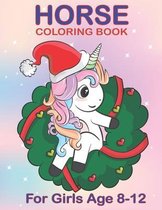 Horse Coloring Book For girls Age 8-12