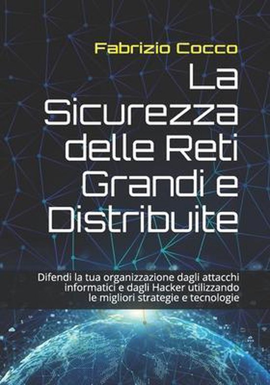 La Sicurezza delle Reti Grandi e Distribuite - cover