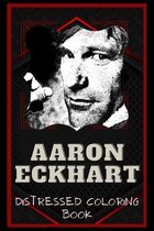Aaron Eckhart Distressed Coloring Book