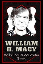 William H. Macy Distressed Coloring Book