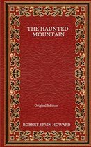 The Haunted Mountain - Original Edition