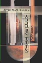 Korolev 2250: GAYS IN SPACE