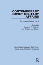 Routledge Library Editions: Cold War Security Studies - Contemporary Soviet Military Affairs