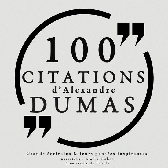 100 citations d'Alexandre Dumas père - cover
