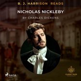 B. J. Harrison Reads Nicholas Nickleby