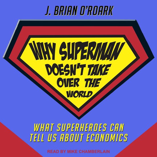 Why Superman Doesn't Take Over The World - cover